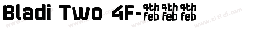 Bladi Two 4F字体转换
